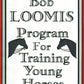 Bob Loomis: Training Young Horses DVD