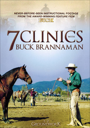 7 Clinics with Buck Brannaman: 1-2 Groundwork (Like New)