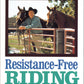 Resistance-Free Riding - BooksOnHorses